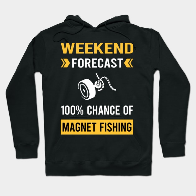 Weekend Forecast Magnet Fishing Hoodie by Good Day